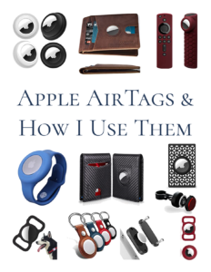 AirTags and How I Use Them